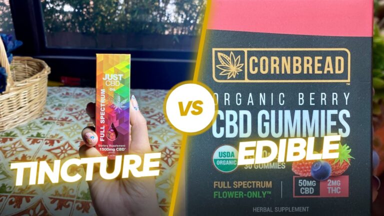 Tincture VS Edible Compared: Gummies Better Than Tinctures?